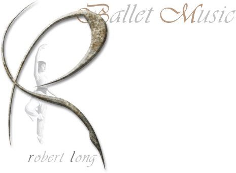 Robert Long Ballet Music